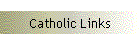 Catholic Links