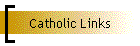 Catholic Links